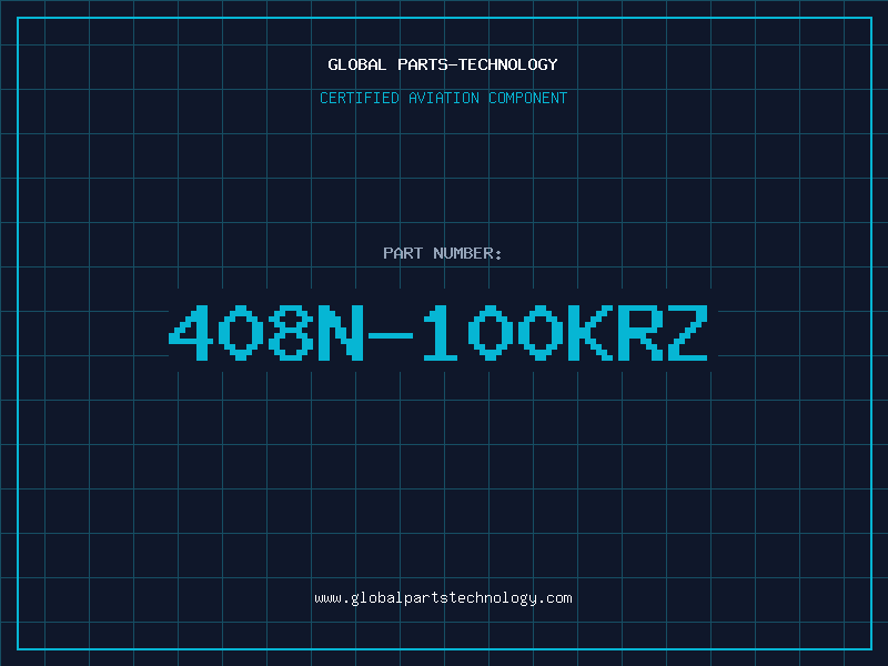 Aviation Part 408N-100KRZ