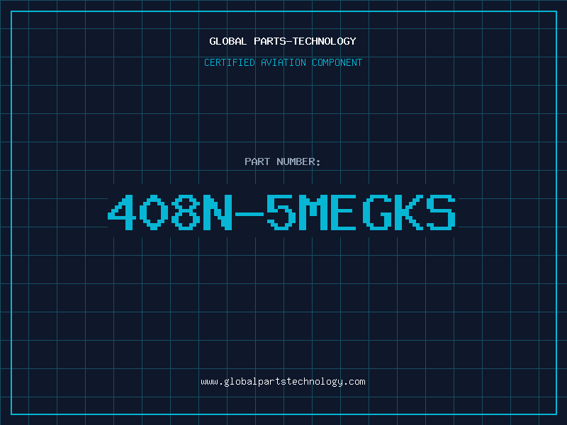 Aviation Part 408N-5MEGKS