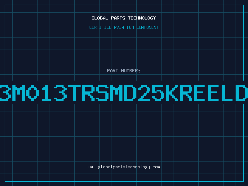 Aviation Part 4093M013TRSMD25KREELDC94