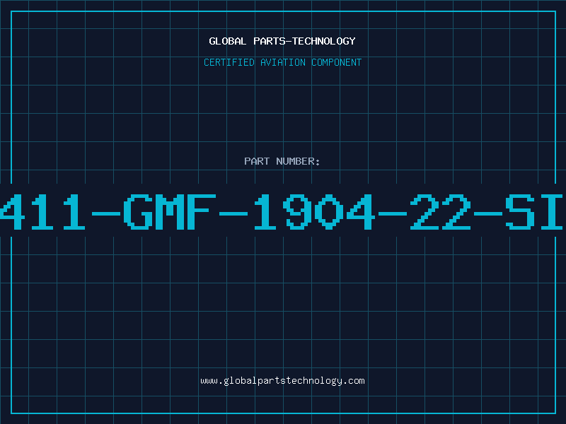 Aviation Part 411-GMF-1904-22-SI