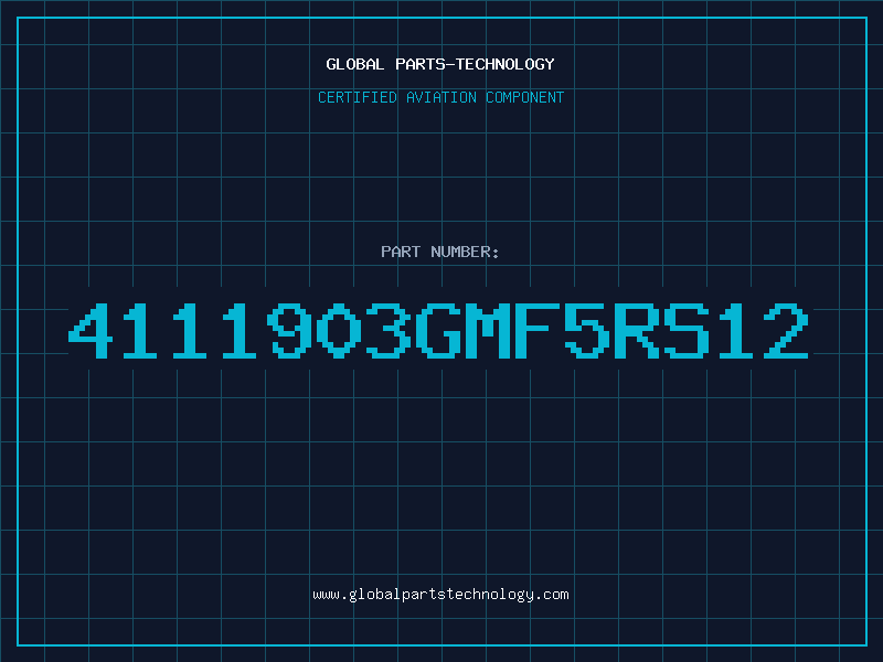 Aviation Part 4111903GMF5RS12