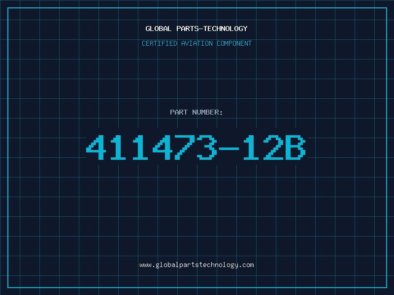 Aviation Part 411473-12B