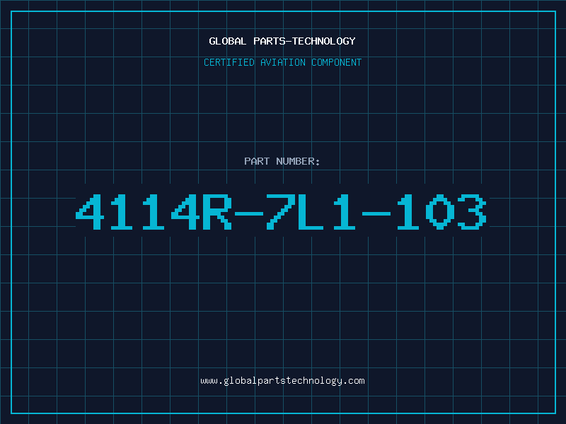 Aviation Part 4114R-7L1-103