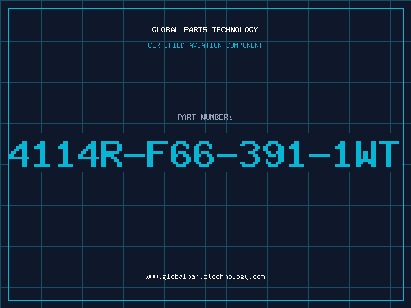 Aviation Part 4114R-F66-391-1WT