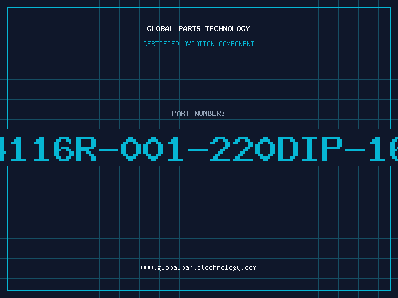 Aviation Part 4116R-001-220DIP-16