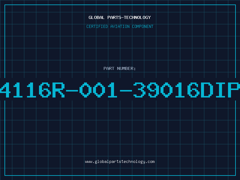 Aviation Part 4116R-001-39016DIP