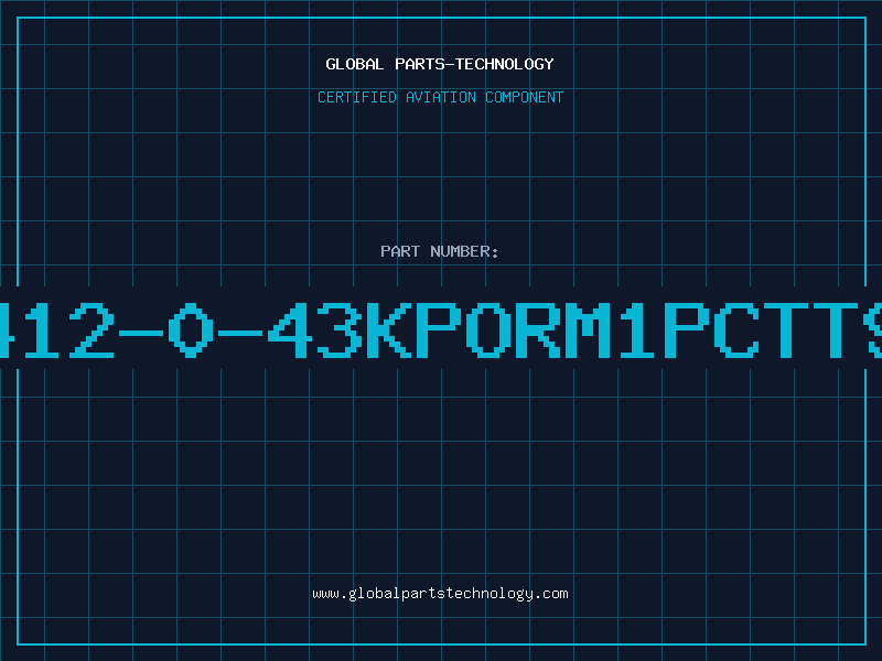 Aviation Part 412-0-43KPORM1PCTT9
