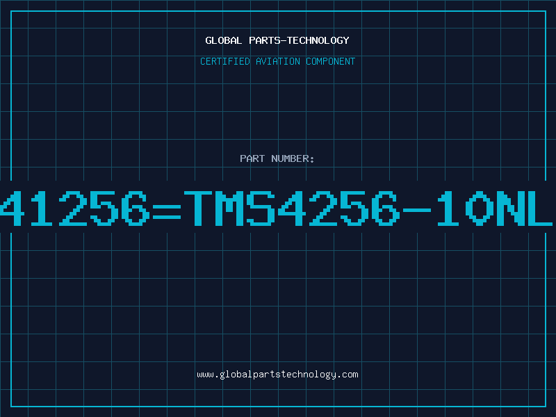 Aviation Part 41256=TMS4256-10NL