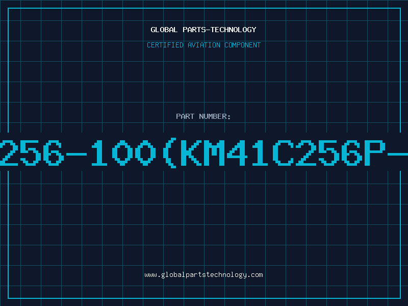 Aviation Part 41256-100(KM41C256P-10