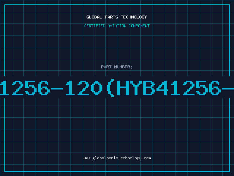 Aviation Part 41256-120(HYB41256-1