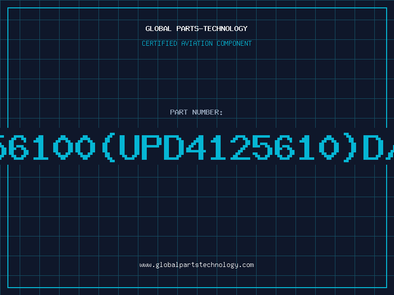 Aviation Part 41256100(UPD4125610)D/C90