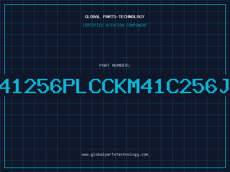 Aviation Part 41256PLCCKM41C256J