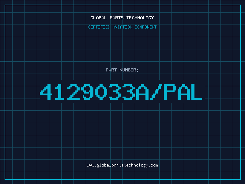 Aviation Part 4129033A/PAL