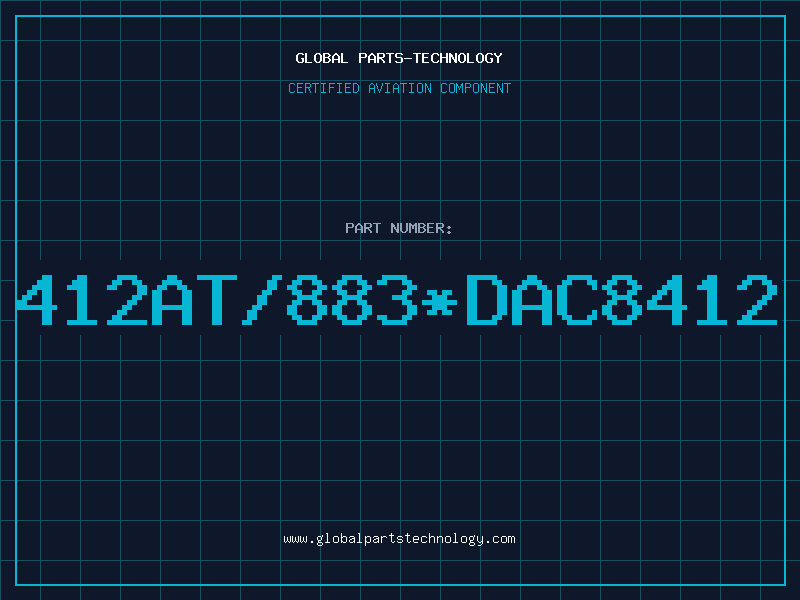 Aviation Part 412AT/883*DAC8412