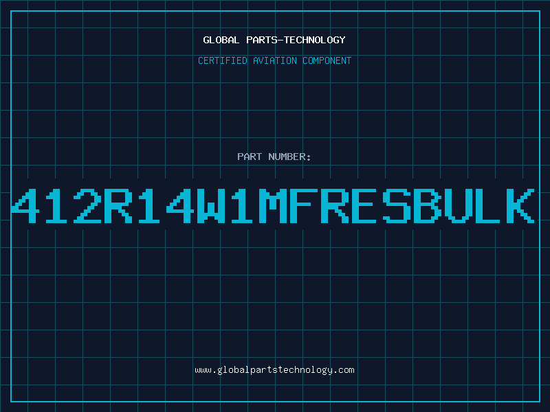 Aviation Part 412R14W1MFRESBULK