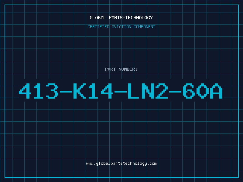 Aviation Part 413-K14-LN2-60A