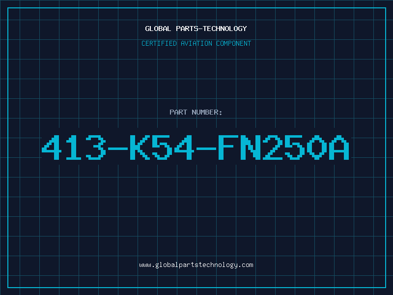 Aviation Part 413-K54-FN250A