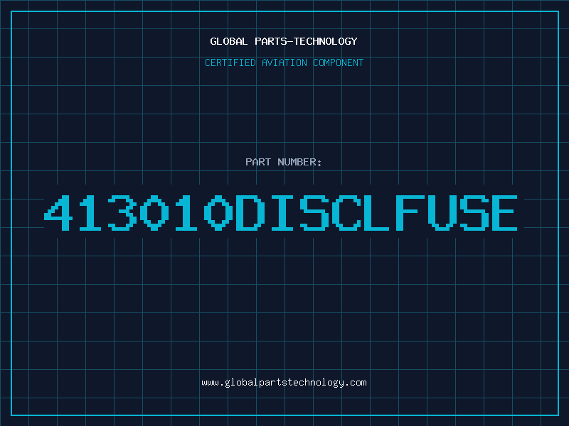 Aviation Part 413010DISCLFUSE