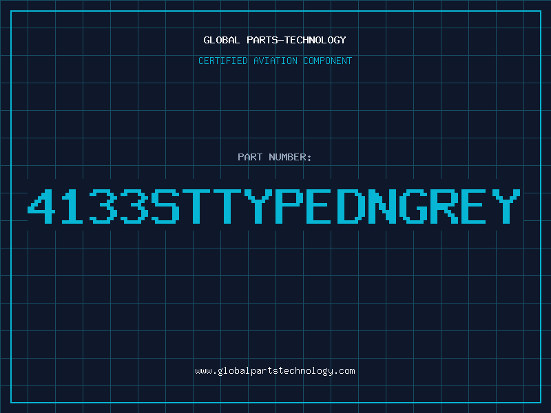 Aviation Part 4133STTYPEDNGREY
