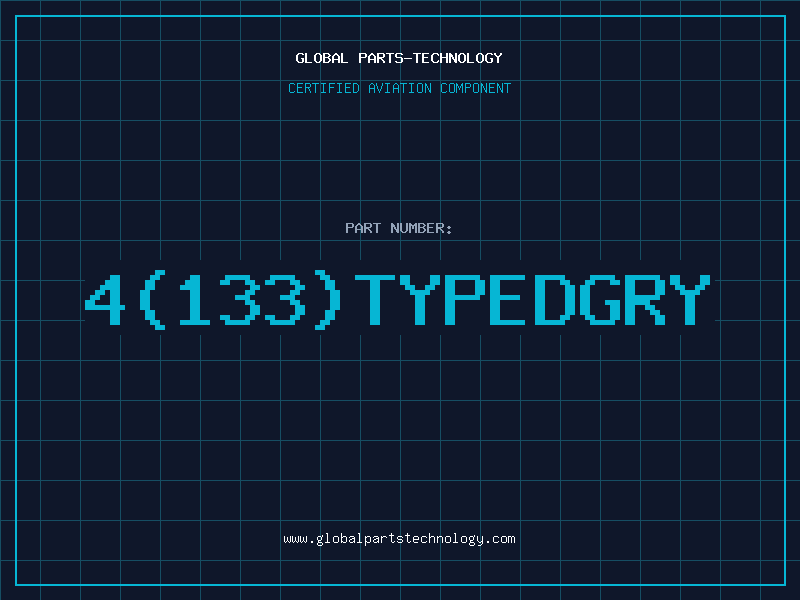 Aviation Part 4133TYPEDGRY