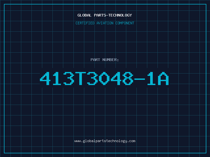 Aviation Part 413T3048-1A