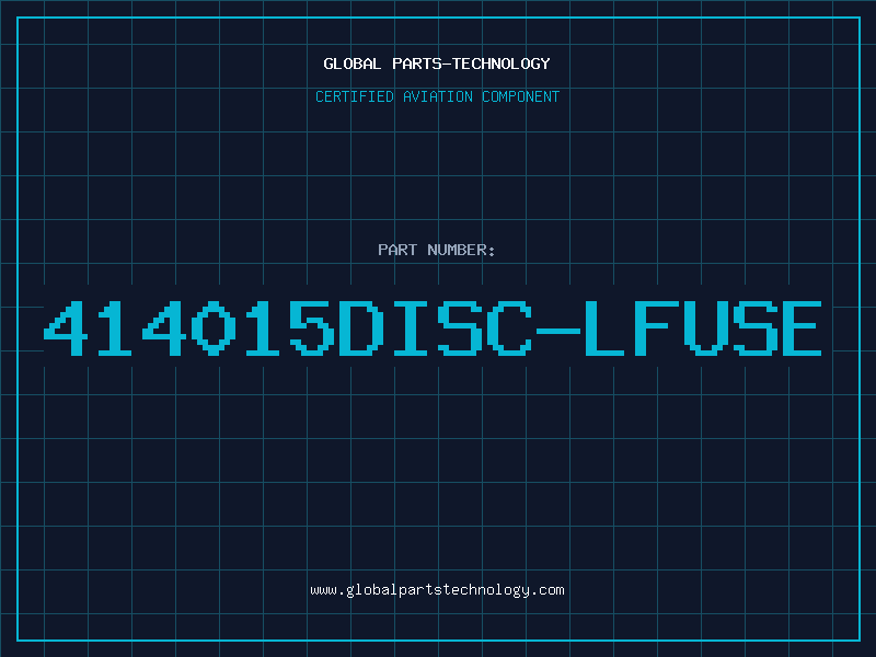 Aviation Part 414015DISC-LFUSE