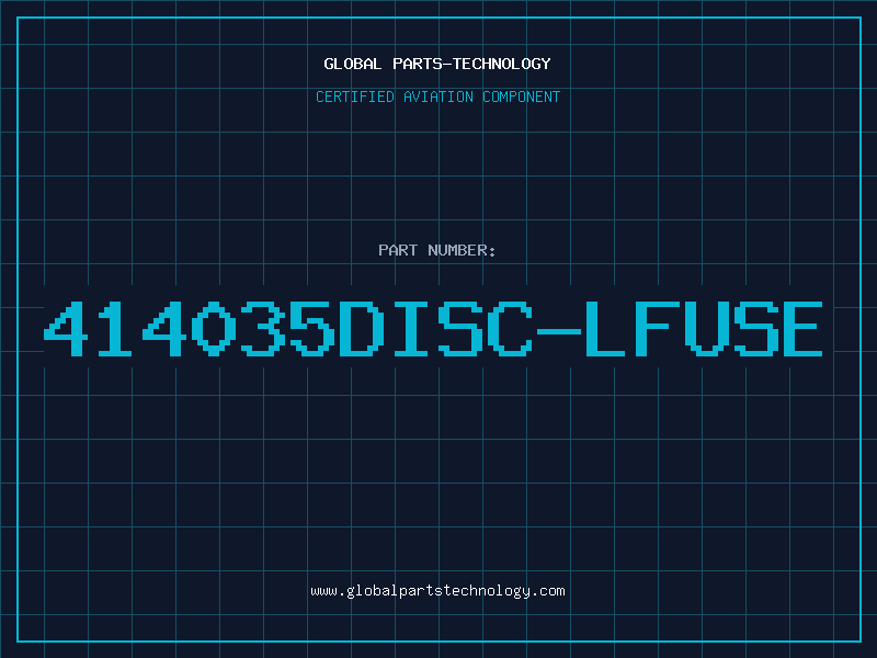 Aviation Part 414035DISC-LFUSE