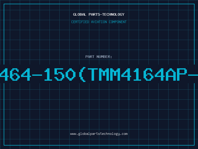 Aviation Part 41464-150(TMM4164AP-15