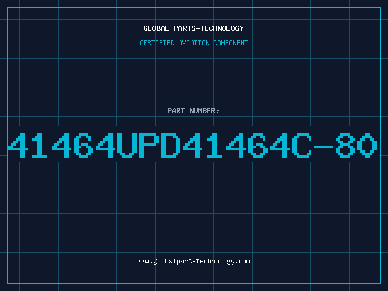Aviation Part 41464UPD41464C-80