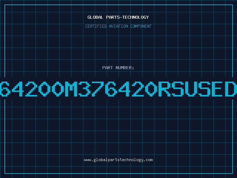 Aviation Part 4164200M376420RSUSED83
