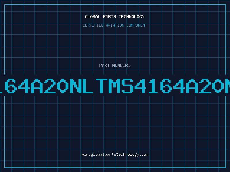 Aviation Part 4164A20NLTMS4164A20NL