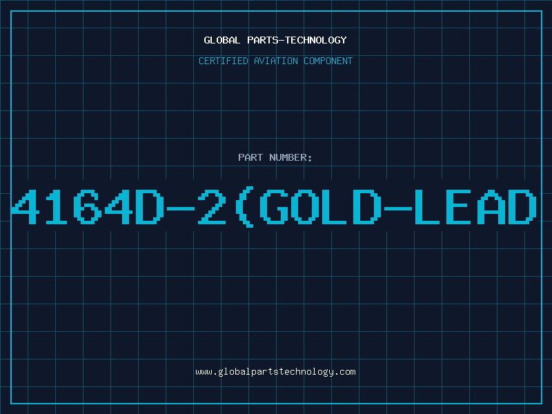 Aviation Part 4164D-2(GOLD-LEAD