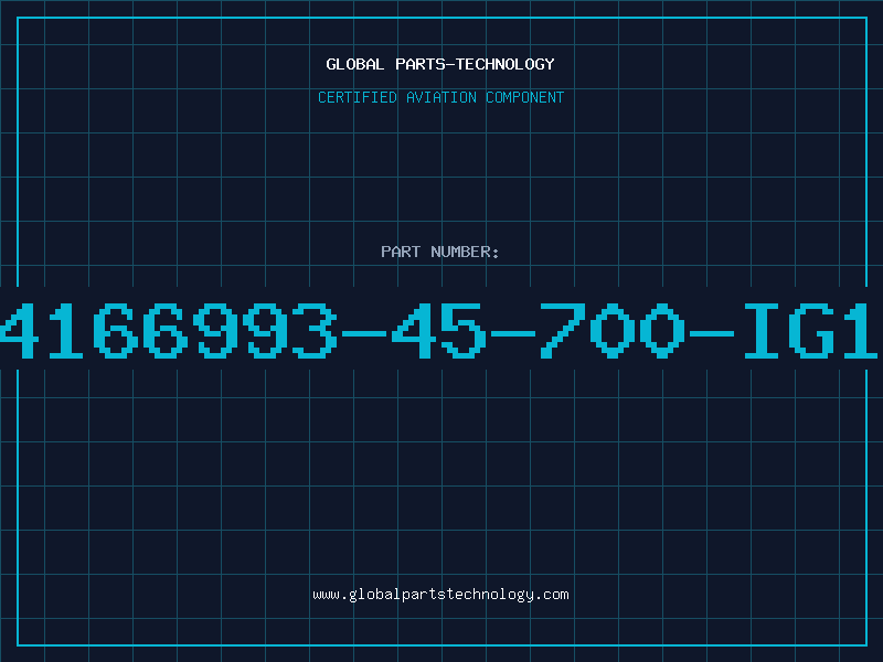 Aviation Part 4166993-45-700-IG1