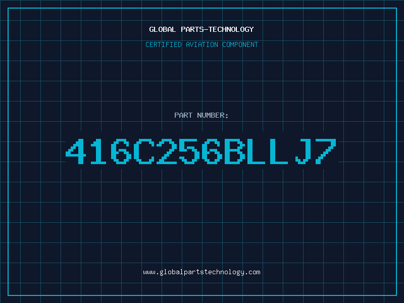 Aviation Part 416C256BLLJ7
