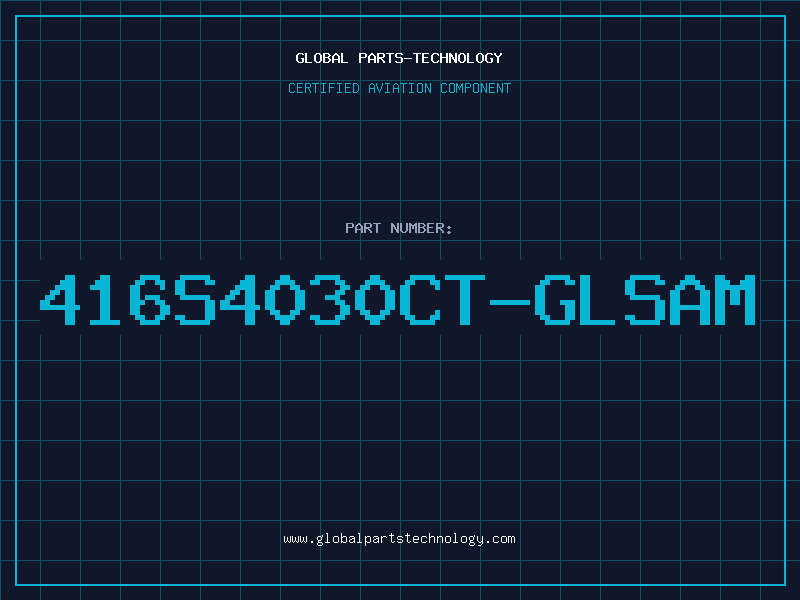 Aviation Part 416S4030CT-GLSAM