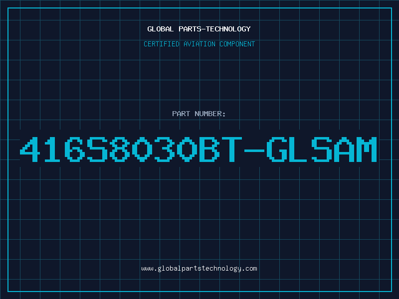 Aviation Part 416S8030BT-GLSAM