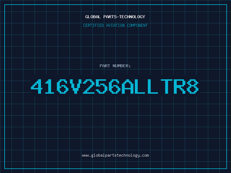Aviation Part 416V256ALLTR8