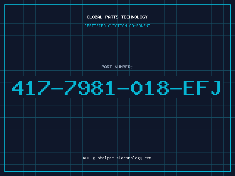 Aviation Part 417-7981-018-EFJ