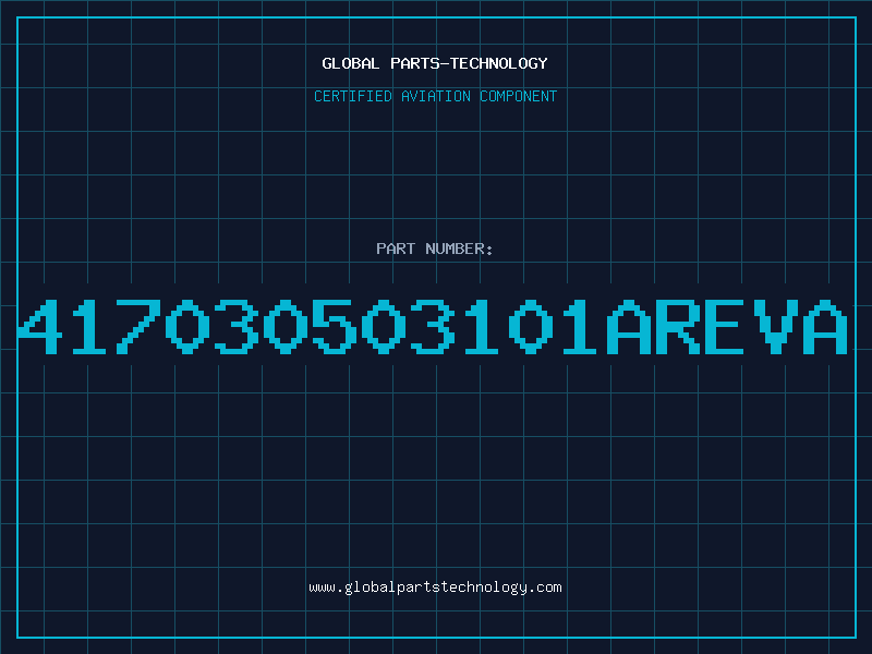Aviation Part 417030503101AREVA