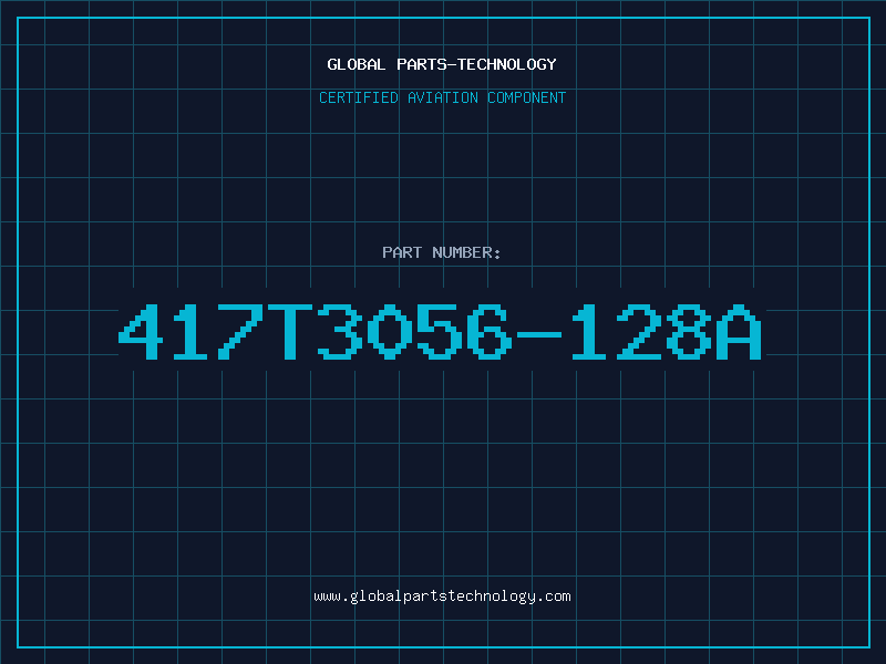 Aviation Part 417T3056-128A