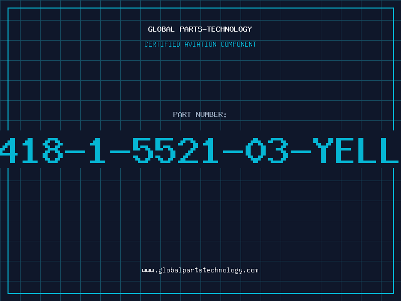Aviation Part 418-1-5521-03-YELL