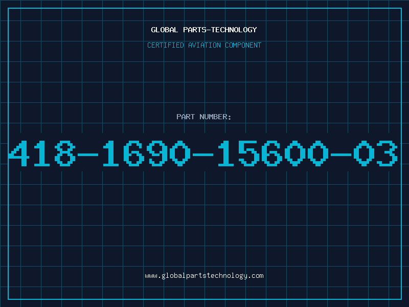 Aviation Part 418-1690-15600-03
