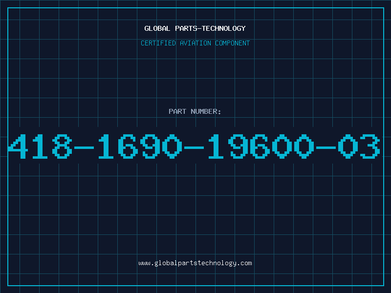 Aviation Part 418-1690-19600-03