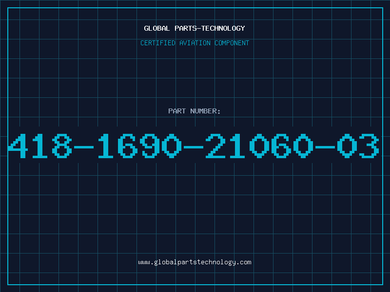 Aviation Part 418-1690-21060-03