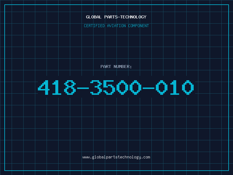 Aviation Part 418-3500-010