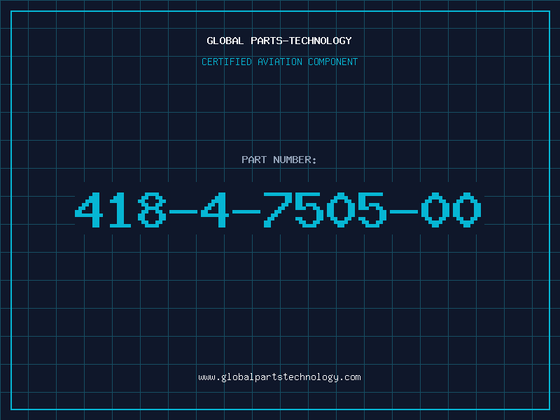 Aviation Part 418-4-7505-00