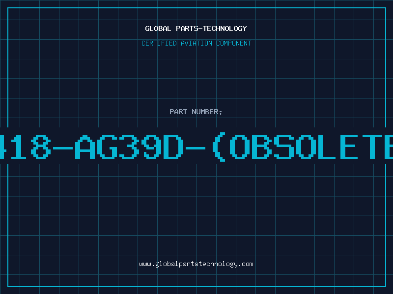 Aviation Part 418-AG39D-(OBSOLETE