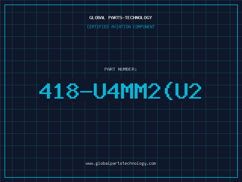Aviation Part 418-U4MM2(U2