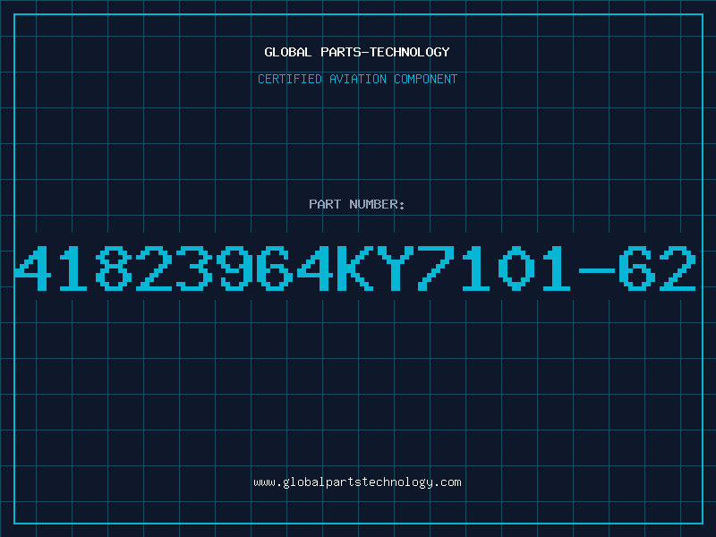 Aviation Part 41823964KY7101-62