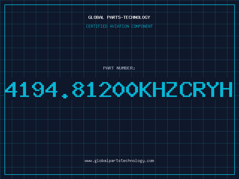 Aviation Part 4194.81200KHZCRYH